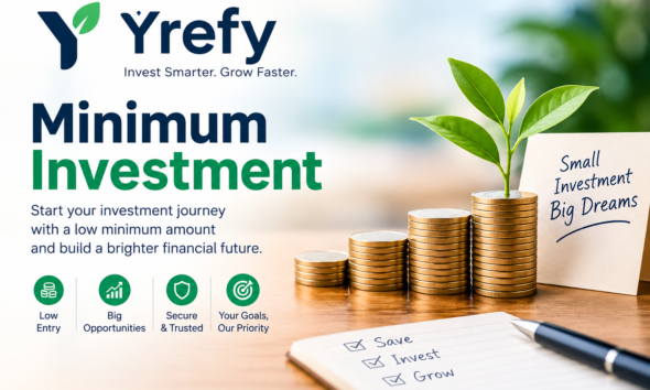 Yrefy Minimum Investment